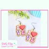 Stacked LOVE letter earring SVG for laser cutting – bold Valentine or everyday design